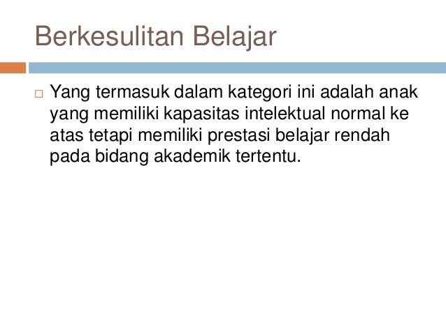 Jenis Anak Berkebutuhan Khusus Jenis Anak Berkebutuhan Khusus