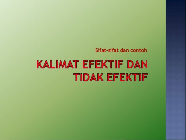 Kalimat Efektif dan Tidak Efektif