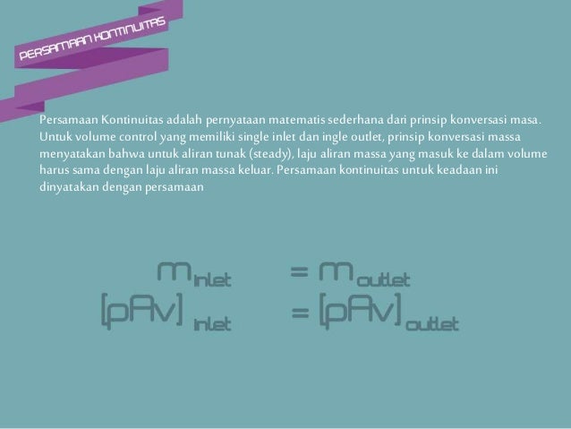 Persamaan kontinuitas dan daya debit fluida