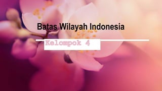 Batas Wilayah Indonesia
 