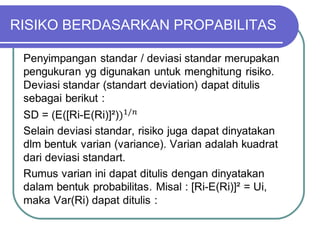 RISIKO BERDASARKAN PROPABILITAS
 