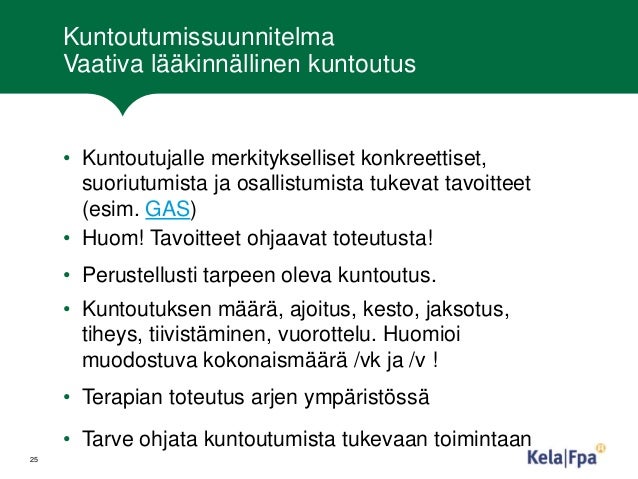 Kela lääkinnällinen kuntoutus Kela lääkinnällinen kuntoutus