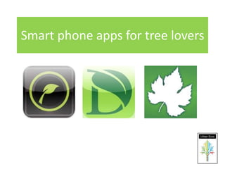 Smart phone apps for tree lovers 