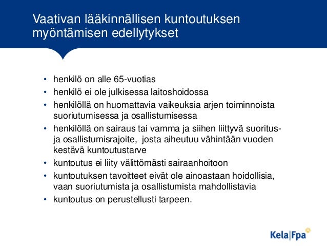 Kelan Kuntoutus Eläkeläisille Kelan Kuntoutus Eläkeläisille