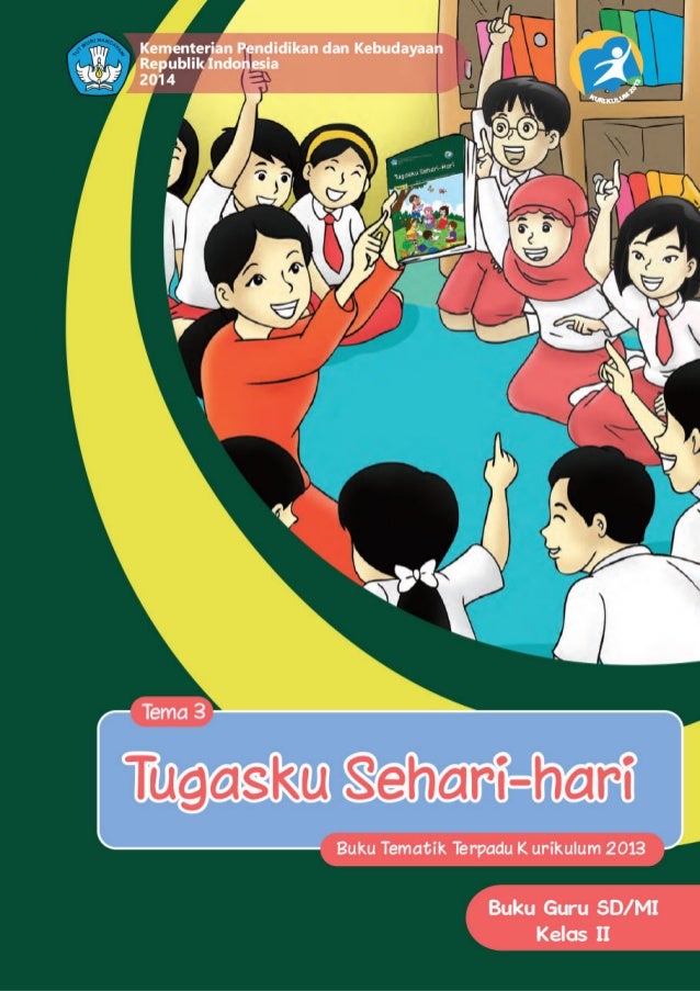 Kelas 02 Sd Tematik 3 Tugasku Sehari Hari Guru