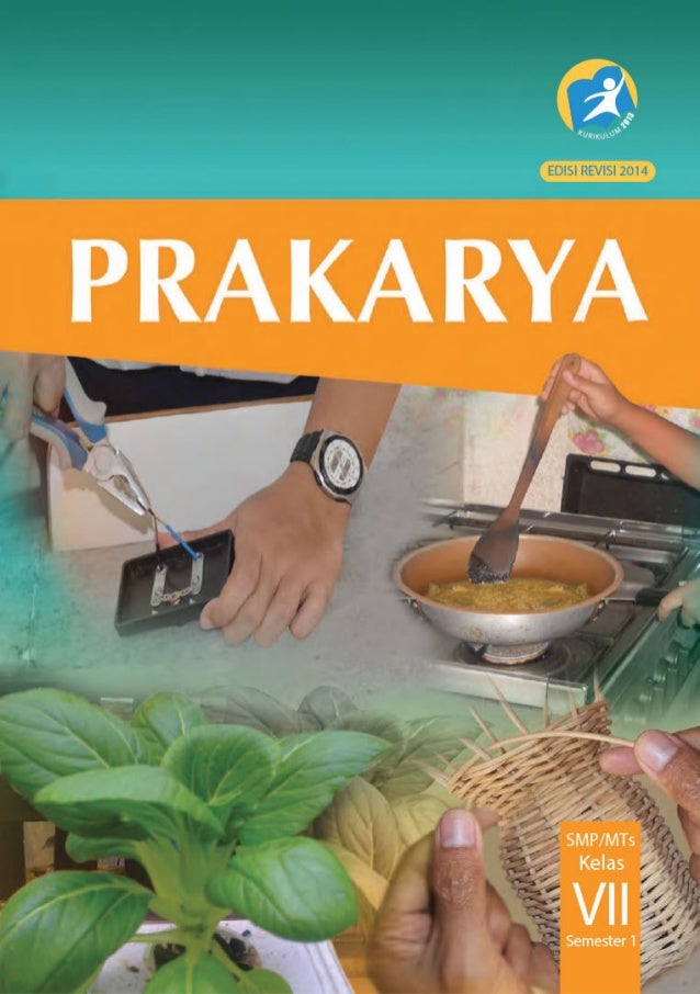 Buku Siswa  Kurikulum 2013 Kelas 7 Prakarya