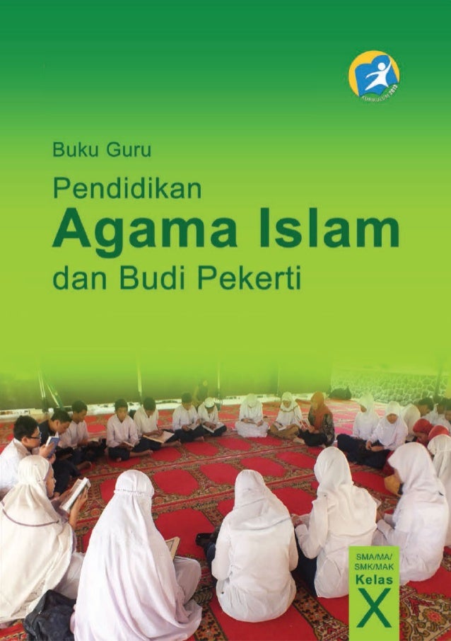 kelas 10 sma pendidikan agama islam dan budi pekerti guru kelas 10 sma pendidikan agama islam dan budi pekerti guru
