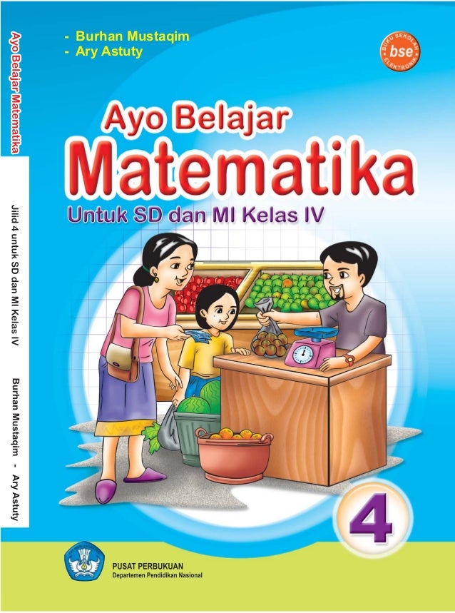 Ayo Belajar Matematika Jilid 4 Untuk Sd Dan Mi Kelas Iv