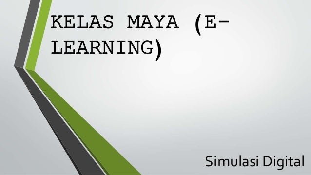 Kelas Maya E Learning
