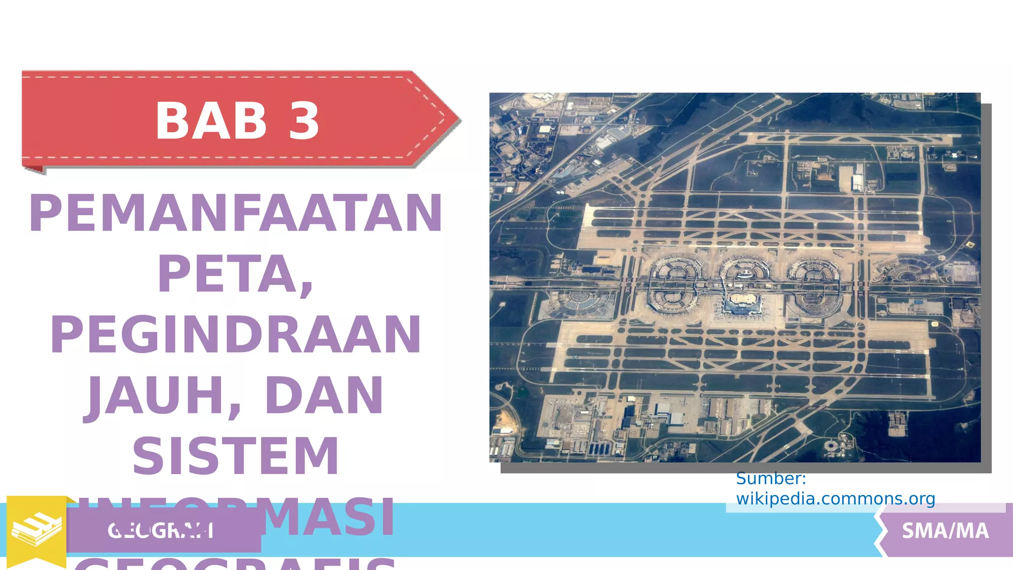 Kelas XII - Bab 3 - Pemanfaatan Peta, Penginderaan Jauh dan Sistem ...