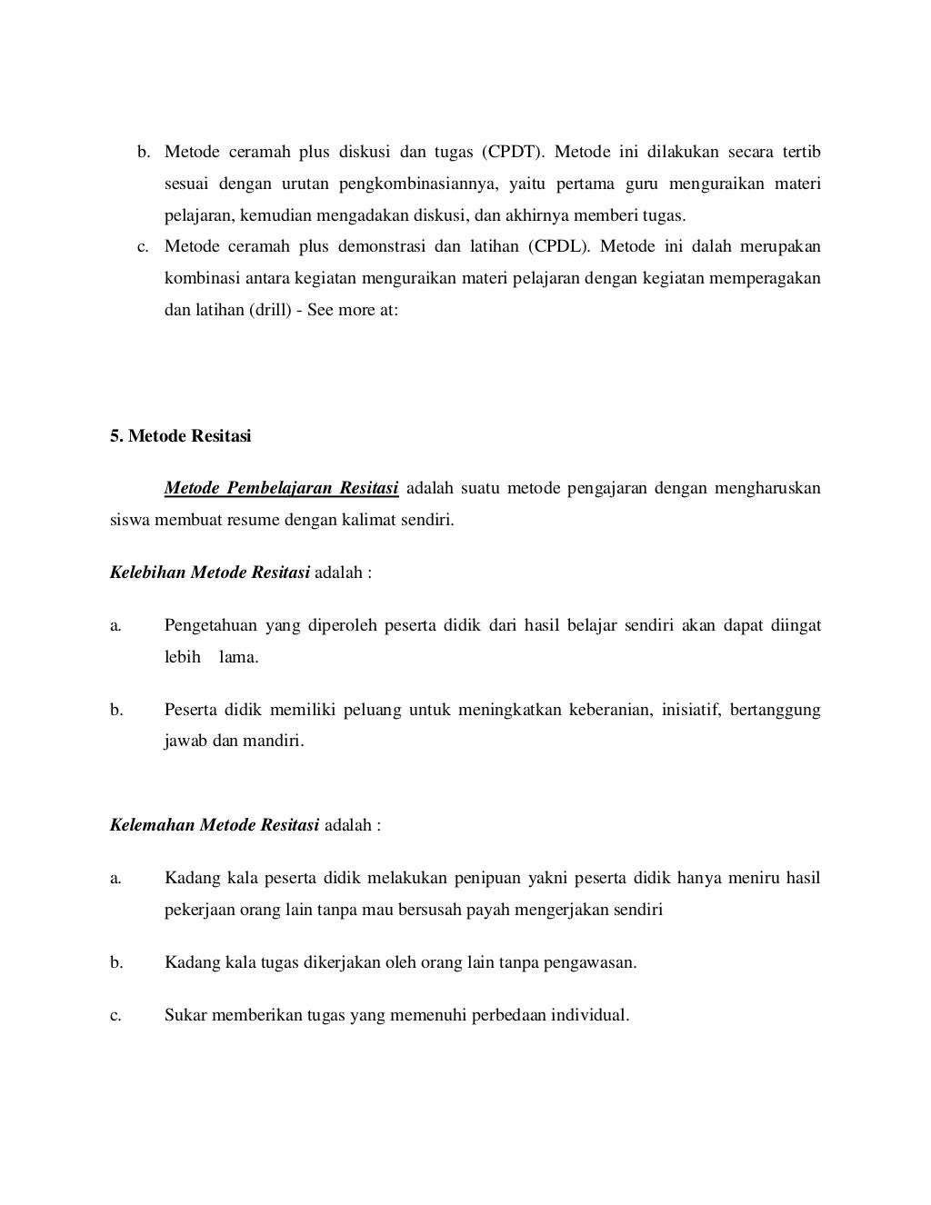 Kelebihan dan kekurangan metode pembelajaran