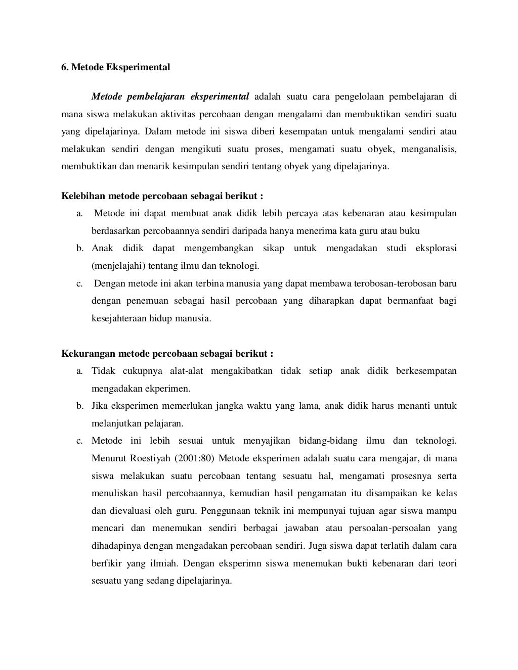 Kelebihan dan kekurangan metode pembelajaran
