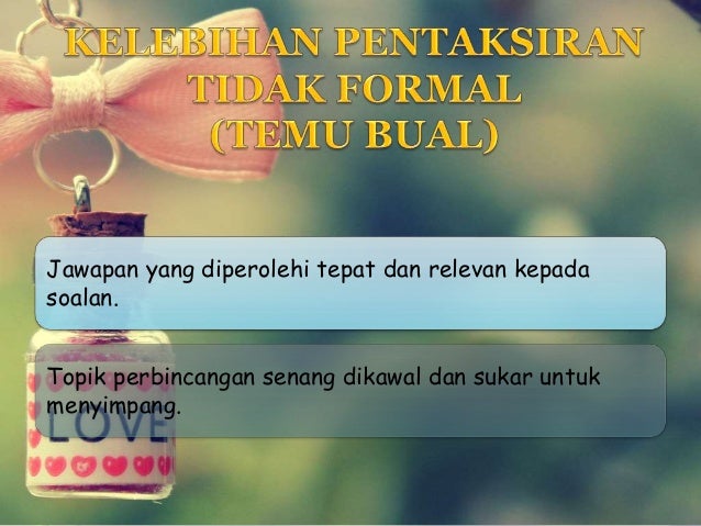 Kelebihan Dan Kelemahan Pentaksiran Formal Dan Tidak Formal