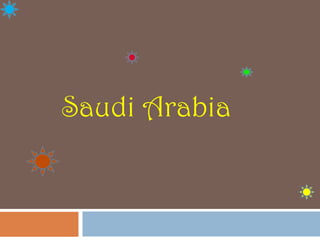 Saudi Arabia
 