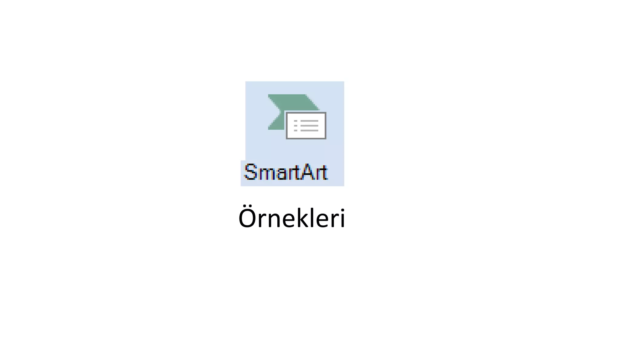 Örnekleri
 