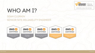 SteamhausKELK ON AWS
Who am I?
Sean Clerkin
Senior Site Reliability Engineer
 
