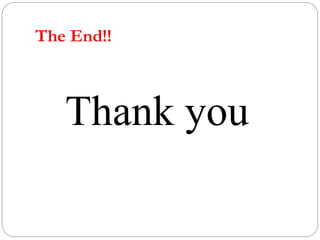 The End!!
Thank you
 