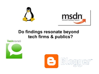 Do findings resonate beyond tech firms & publics? 