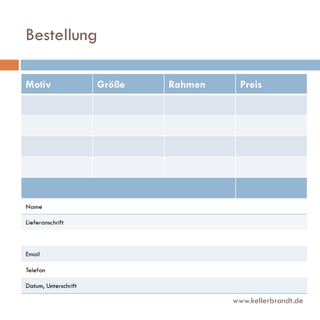 Bestellung

www.kellerbrandt.de

 