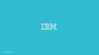 21
© 2016 IBM Corporation
 