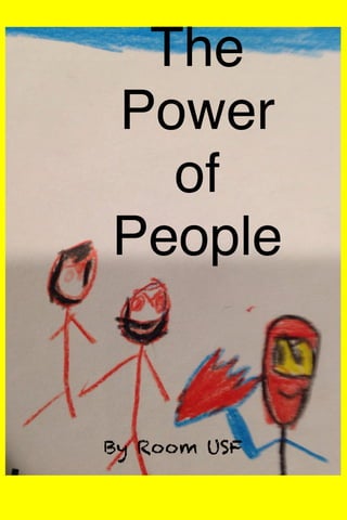 The
Power
of
People
By Room USF
 
