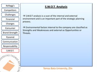 Kellogg’sIf there are changes in the rank or brand value, what factors accounted for it?More people missed the breakfast;