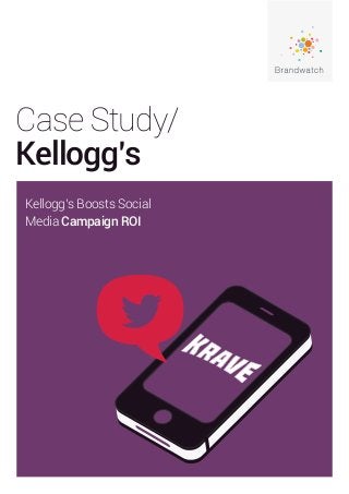 Case Study/
Kellogg’s
Kellogg’s Boosts Social
Media Campaign ROI

 