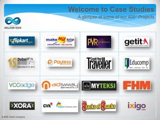 Welcome to Case Studies
A glimpse at some of our 400* Projects
A BSE listed company
 