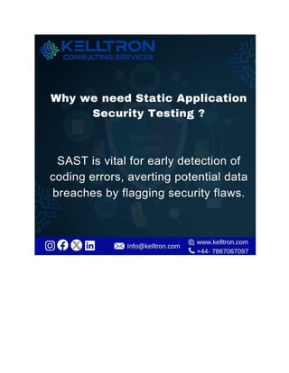 Embrace Static Application Security Testing (SAST) for early error detection.