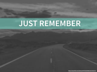 JUST REMEMBER 
https://www.flickr.com/photos/86755183@N04/14673622757/ 
 