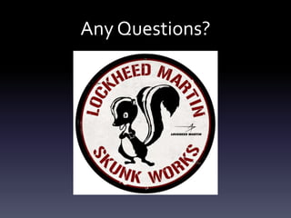 Any Questions?
 