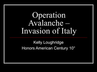 Operation Avalanche – Invasion of Italy Kelly Loughridge Honors American Century 10 ° 