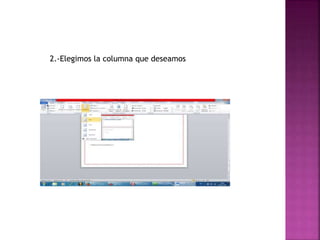 2.-Elegimos la columna que deseamos