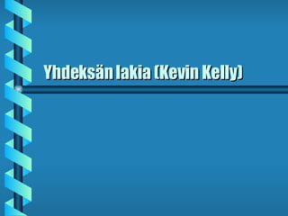 Yhdeksän lakia (Kevin Kelly) 