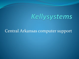 Central Arkansas computer support
 