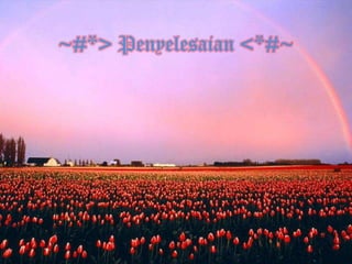 ~#*> Penyelesaian <*#~
 