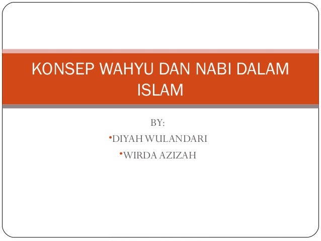 Kelompok 2 Konsep Wahyu Dan Nabi Dalam Islam