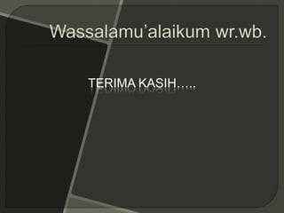 TERIMA KASIH…..
 