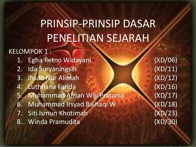 Prinsip Prinsip Dasar Penelitian Sejarah