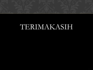 TERIMAKASIH
 