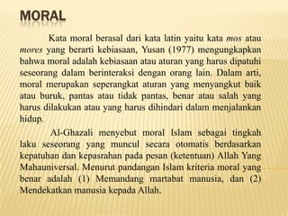 Moral dan etika menurut ajaran islam