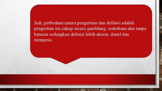 PENGERTIAN, DEFINISI, DAN PENYUSUNAN DEFINISI