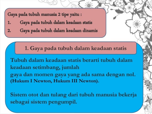 Gaya pada tubuh serta analisa gaya dan kegunaan klinik 