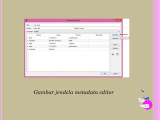 Gambar jendela metadata editor
 