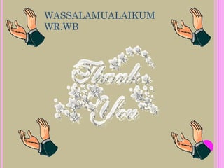 WASSALAMUALAIKUM
WR.WB
 