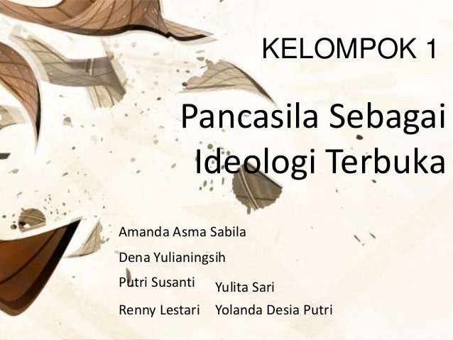 Pancasila Sebagai Ideologi Terbuka Xii Ak