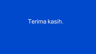 Terima kasih.
 