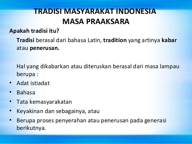 Tradisi Masayarakat Indonesia Masa Praaksara