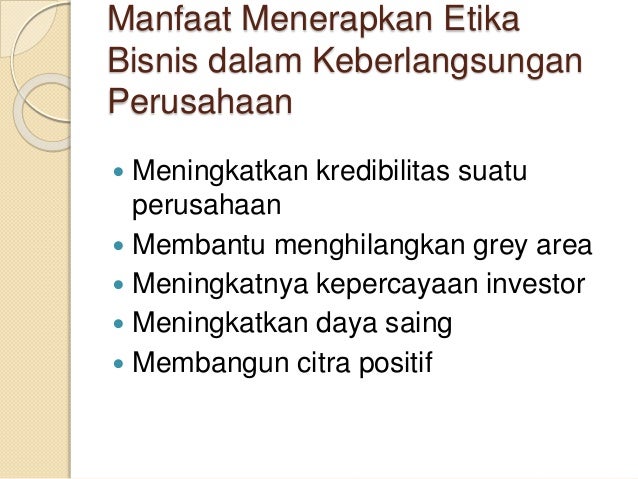 ETIKA BISNIS DAN TANGGUNG JAWAB SOSIAL