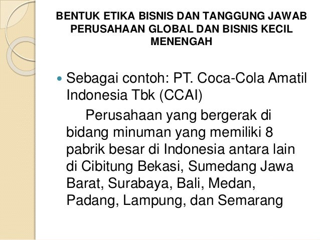 ETIKA BISNIS DAN TANGGUNG JAWAB SOSIAL